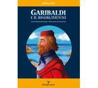 Garibaldi e il Risorgimento