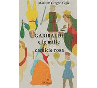 Garibaldi e le mille camicie rosa