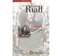 Garibaldi. L'invenzione di un eroe [Apr 20, 2017] Riall, Lucy and Scaffei, David