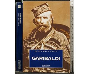 Garibaldi. Una grande vita in breve