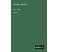 Garibaldi: Vol. 1