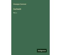Garibaldi: Vol. 1