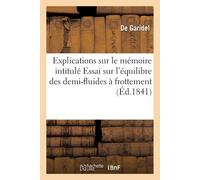 Garidel Explications Sur Le Mémoire Intitulé Essai Sur l'Équilibre D (Tascabile)