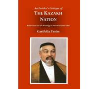 Garifolla Yesim An Insider's Critique of the Kazakh Nation (Copertina rigida)