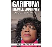 Garifuna Travel Journey