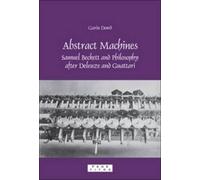 Garin Dowd Abstract Machines: Samuel Beckett and Philosophy after De (Tascabile)