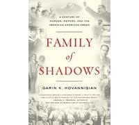 Garin K. Hovannisian Family of Shadows (Tascabile)