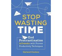 Garland Coulson Stop Wasting Time (Tascabile)
