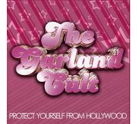 Garland Cult - Protect Yourself From Hollywood