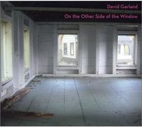 Garland,David - On The Other Side Of The Window