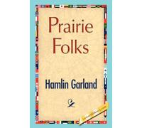 Garland Hamlin Garland Hamlin Garland Prairie Folks (Tascabile)