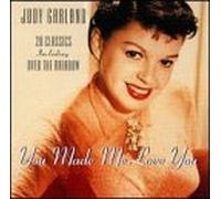 Garland, Judy - You Made Me Love You