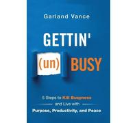 Garland Vance Gettin' (un)Busy (Copertina rigida)