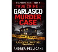 Garlasco Murder Case: A Shocking True Crime Story from Italy