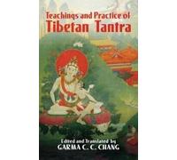 Garma C C Chang Teachings and Practice of Tibetan Tan (Tascabile)