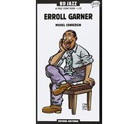 Garner, Erroll - BD Jazz: Illustrated by Michel Conversin