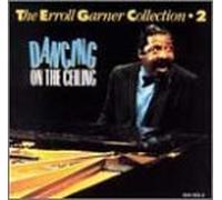 Garner,Erroll - Dancing On The Ceiling