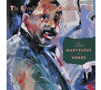 Garner, Erroll - Too Marvelous For Words