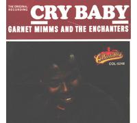 Garnet Mimms & The Enchanters - Cry Baby and 11 Other Hits