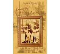 Garnett S. Hugu Growing up African American: Struggling through the (Tascabile)