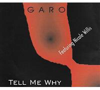 Garo Feat.Nicole Willis - Tell me why [Single-CD]