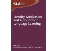 Garold Murray Identity, Motivation and Autonomy in Language Learning (Tascabile)