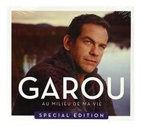 Garou - Garou: Au Milieu De Ma Vie Special Edition (digipack) [CD]