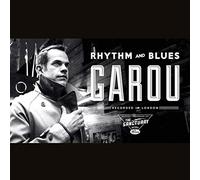 GAROU - RHYTHM & BLUES