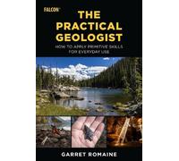 Garret Romaine The Practical Geologist (Tascabile)