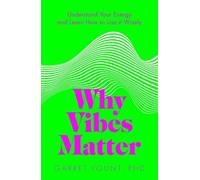 Garret Yount Why Vibes Matter (Tascabile)