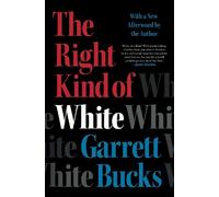 Garrett Bucks The Right Kind of White (Tascabile)