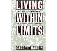 Garrett Hardin Living Within Limits (Tascabile)