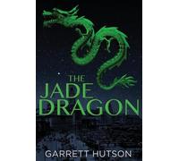 Garrett Hutson The Jade Dragon (Tascabile)