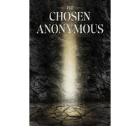 Garrett J Kellas The Chosen Anonymous (Tascabile)