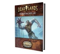 Garrett J. Lahe Deadlands: The Weird West - Chroniken von Crater Lak (Tascabile)