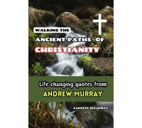 Garrett Josaphat Walking the Ancient Paths of Christianity (Tascabile)