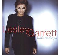 Garrett,Lesley - I Will Wait for You