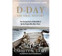 Garrett M. Graff D-DAY The Oral History (Copertina rigida)