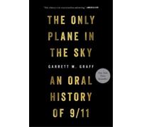 Garrett M Graff The Only Plane in the Sky (Copertina rigida)