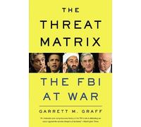 Garrett M. Graff The Threat Matrix (Tascabile)