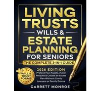 Garrett Monroe Living Trusts, Wills & Estate Planning for Seniors - (Tascabile)