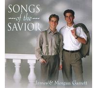 Garrett, Morgan & James Garrett - Songs Of The Savior