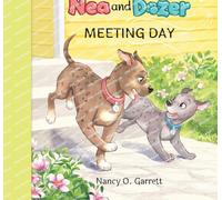 Garrett Nancy O The Adventures of Nea and Dozer - Meeting Day (Copertina rigida)