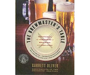 Garrett Oliver The Brewmaster's Table: Discovering The Pleasures Of (Tascabile)