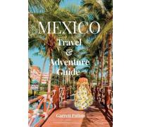 Garrett Patton Mexico Travel and Adventure Guide (Tascabile)