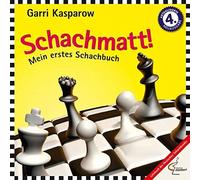 Garri Kasparow Schachmatt: Mein erstes Schachbuch - mit eine (Copertina rigida)