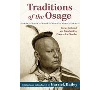 Garrick Bailey Traditions of the Osage (Tascabile)