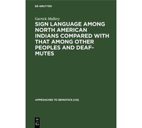 Garrick Mallery Sign language among North American Indians co (Copertina rigida)