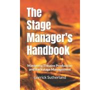 Garrick Sutherland The Stage Manager's Handbook (Tascabile)