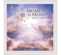 Garris, Dyan - Moment By Moment-Music For The Soul